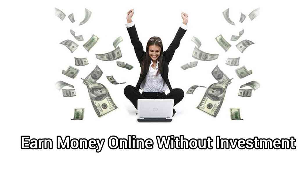 What Are Genuine Ways To Make Money Online With No Investment 