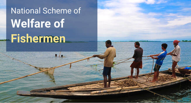 national scheme for welfare of fishermen