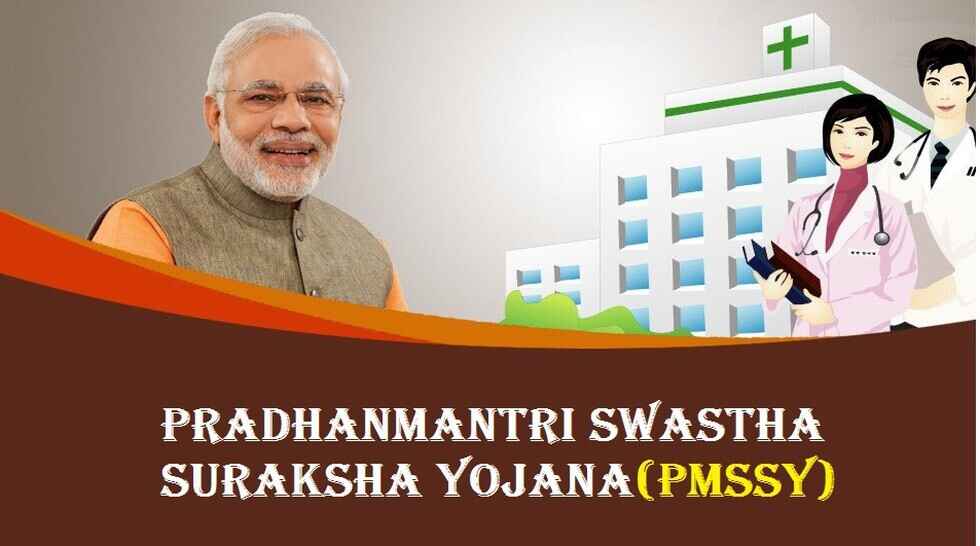 pradhan mantri swasthya suraksha yojana pmssy