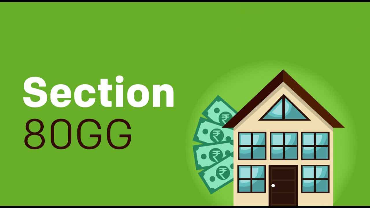 Section 8ogg Of Income Tax Act 80gg Deduction Calculation Limit And Eligibility 1423