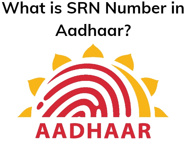 what-is-srn-number-in-aadhaar